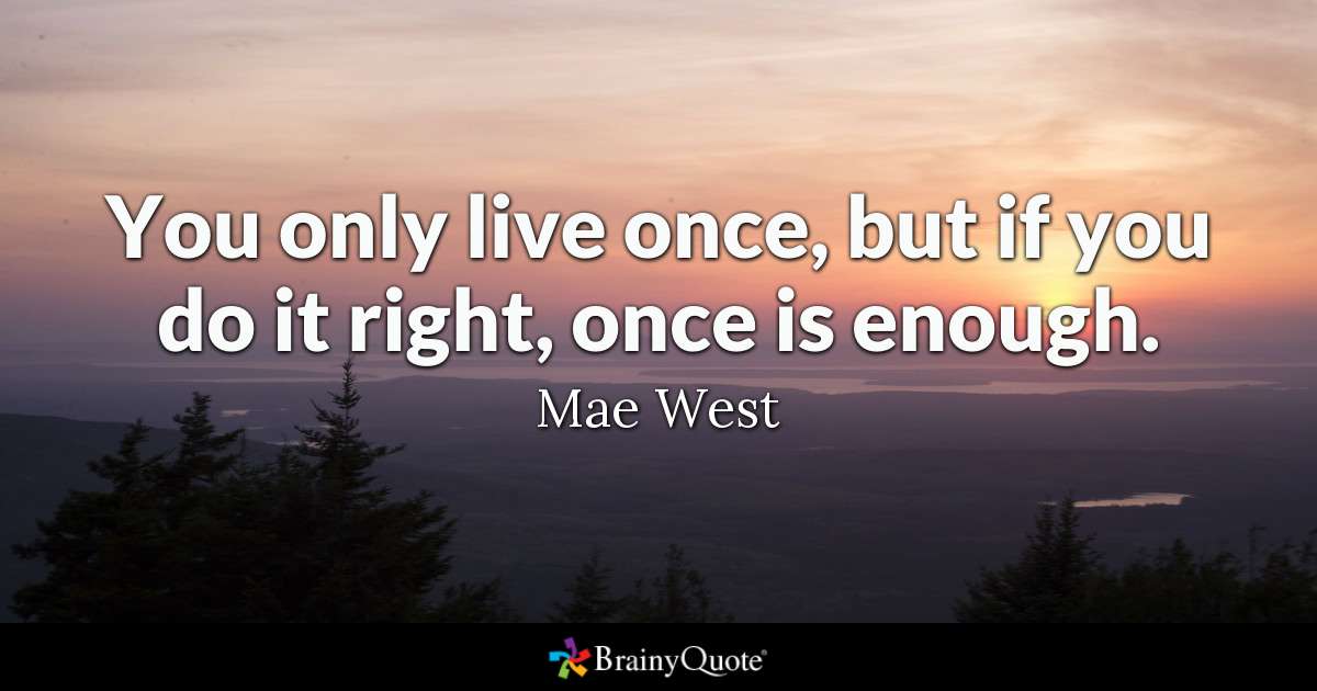 once is enough, mae west